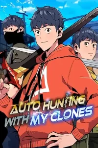 Auto Hunting With My Clones